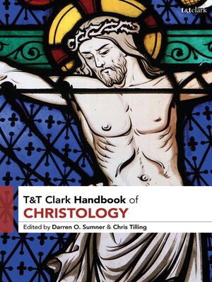cover image of T&T Clark Handbook of Christology